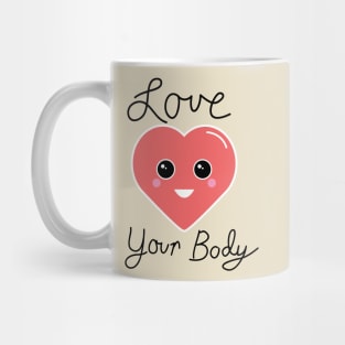 Body Acceptance Love Your Body Mug